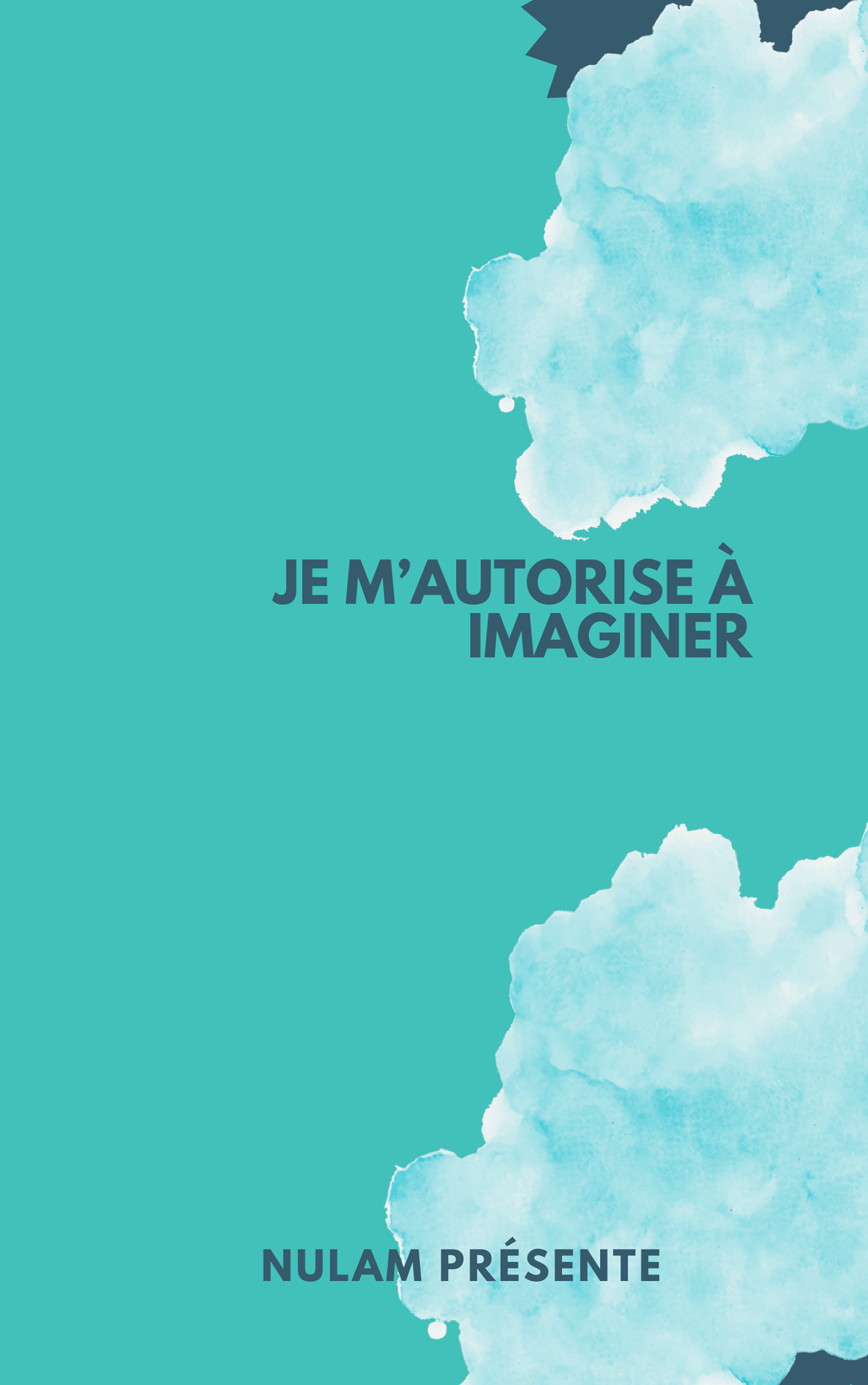 Je m'autorise à imaginer — 01